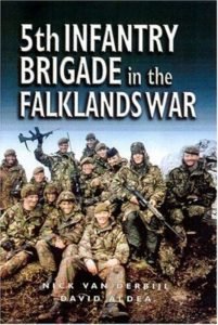 5th Infantry Brigade in the FalklandsNICK VAN DER BILJ