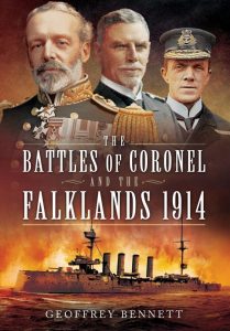 Coronel and the Falklands 1914GEOFFREY BENNETT