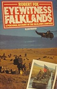 Eyewitness FalklandsROBERT FOX