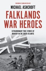 Falklands War HeroesMICHAEL ASHCROFT