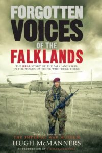 Forgotten Voices of the FalklandsHUGH McMANNERS