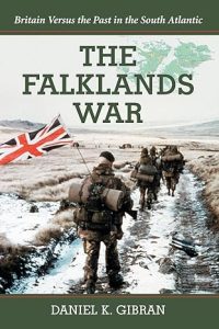 The Falklands War  DANIEL K GIBRAN